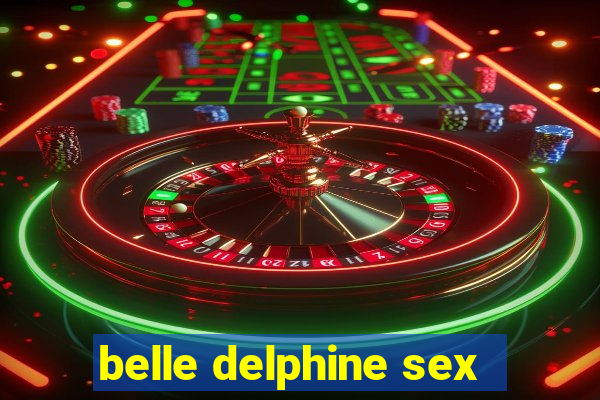 belle delphine sex